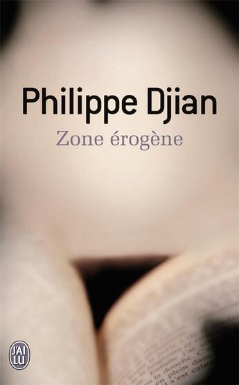 Couverture du livre « Zone erogene » de Philippe Djian aux éditions J'ai Lu