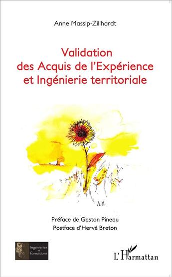 Couverture du livre « Validation des acquis de l'expérience et ingénierie territoriale » de Anne Massip-Zillhardt aux éditions L'harmattan