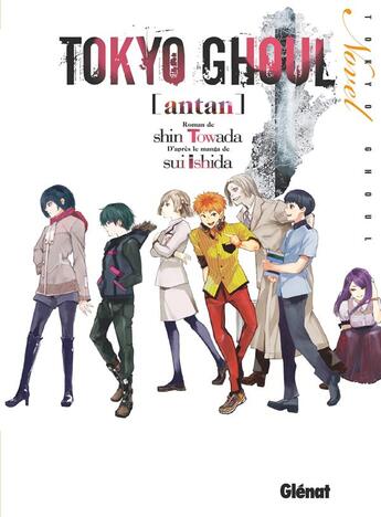 Couverture du livre « Tokyo ghoul Tome 3 : antan » de Shin Towada aux éditions Glenat