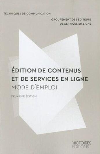 Couverture du livre « Édition de contenus et de services en lignes : mode d'emploi (2e édition) » de Jean-Christophe Defline et Geste aux éditions Edisens