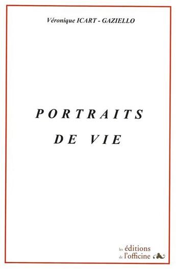 Couverture du livre « Portraits de vie » de Icart-Gaziello V. aux éditions L'officine