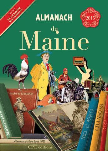 Couverture du livre « Almanach du Maine 2015 » de Gerard Bardon et Gerard Nedellec aux éditions Communication Presse Edition