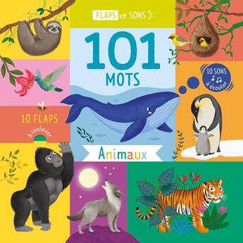 Couverture du livre « Flaps et sons : 101 mots , animaux » de Lucy Barnard et Collectif aux éditions 1 2 3 Soleil