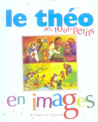 Couverture du livre « Le Théo des tout-petits en images » de Christine Pedotti et Myriam Mollier aux éditions Mame