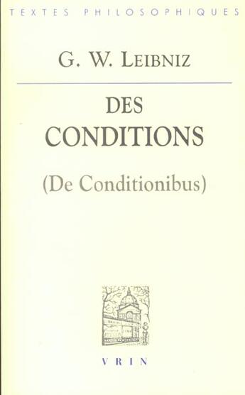 Couverture du livre « De Conditionibus » de Gottfried Wilhelm Leibniz aux éditions Vrin