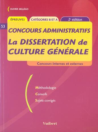 Couverture du livre « La Dissertation De Culture Generale ; Categorie A Et B » de Olivier Bellego aux éditions Vuibert