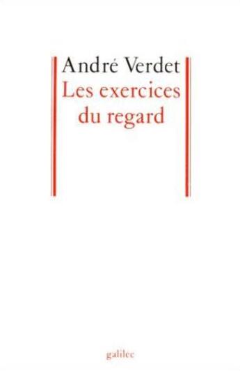 Couverture du livre « Les exercices du regard » de Andre Verdet aux éditions Galilee