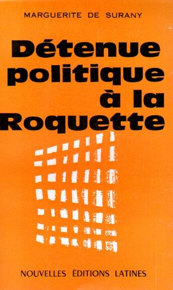 Couverture du livre « Détenue politique à la Roquette » de Marguerite Surany aux éditions Nel