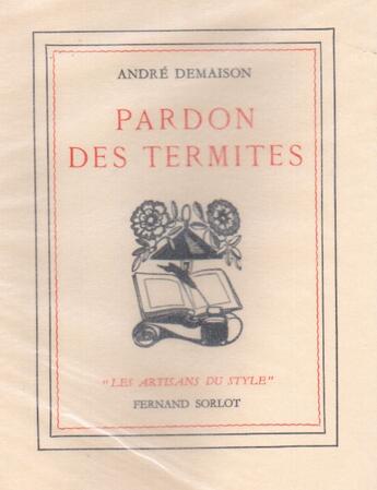 Couverture du livre « Pardon des termites » de Andre Demaison aux éditions Nel