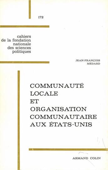 Couverture du livre « Communauté locale et organisation communautaire aux Etats-Unis » de Jean-Francois Medard aux éditions Presses De Sciences Po