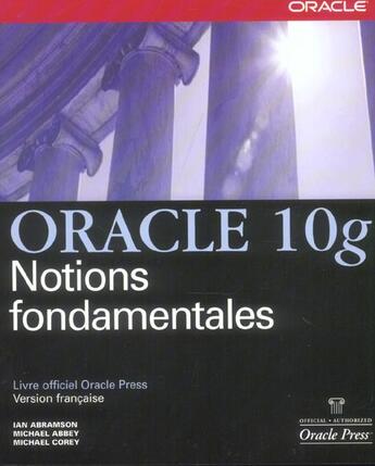 Couverture du livre « Oracle 10g notions fondamentales » de Abramson/Abbey/Corey aux éditions Pearson