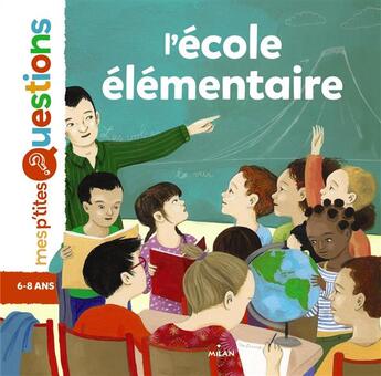 Couverture du livre « L'école élémentaire » de  aux éditions Milan