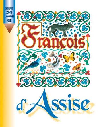 Couverture du livre « FRANCOIS D'ASSISE-LIVRE A COLORIER » de Duff Cecile aux éditions Signe