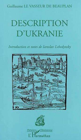 Couverture du livre « DESCRIPTION D'UKRANIE » de Le Vasseur De Beaupl aux éditions L'harmattan