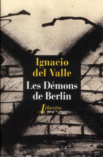 Couverture du livre « Les démons de Berlin » de Ignacio Del Valle aux éditions Libretto