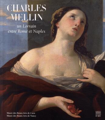 Couverture du livre « Charles mellin ; un lorrain entre rome et naples » de Philippe Malgouyres aux éditions Somogy