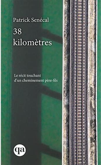 Couverture du livre « 38 kilomètres » de Patrick Senecal aux éditions Quebec Amerique