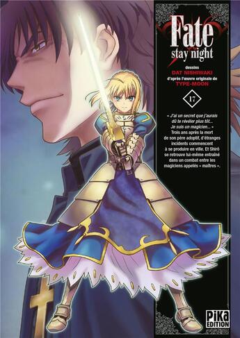 Couverture du livre « Fate stay night Tome 17 » de Dat Nishiwaki et Type-Moon aux éditions Pika