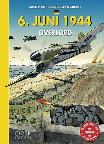 Couverture du livre « 6 juni 1944 ; Overlord » de Mister Kit et Serge Saint-Michel aux éditions Orep