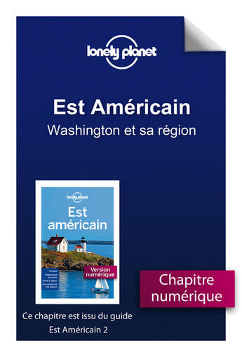 Couverture du livre « Est Américain 2 - Washington et sa région » de  aux éditions Lonely Planet France