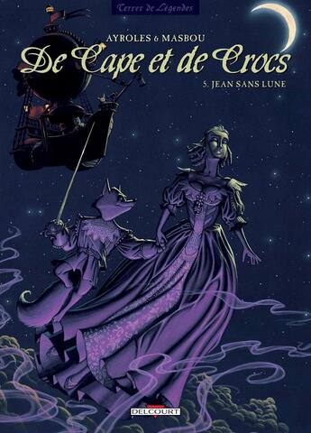 Couverture du livre « De cape et de crocs Tome 5 : Jean sans Lune » de Alain Ayroles et Jean-Luc Masbou aux éditions Delcourt