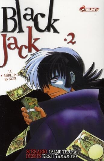 Couverture du livre « BlackJack - le médecin en noir T.2 » de Osamu Tezuka et Kenji Yamamoto aux éditions Asuka