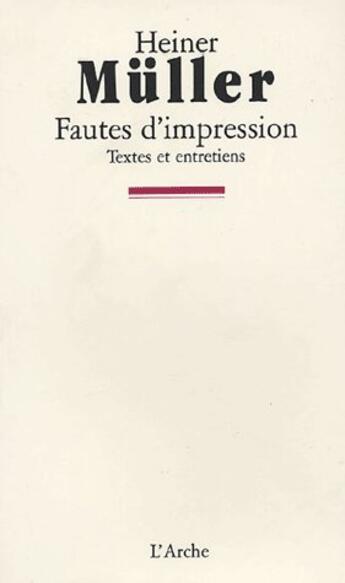 Couverture du livre « Fautes d impression » de Heiner Muller aux éditions L'arche