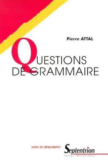 Couverture du livre « Questions de grammaire » de Pierre Attal aux éditions Pu Du Septentrion