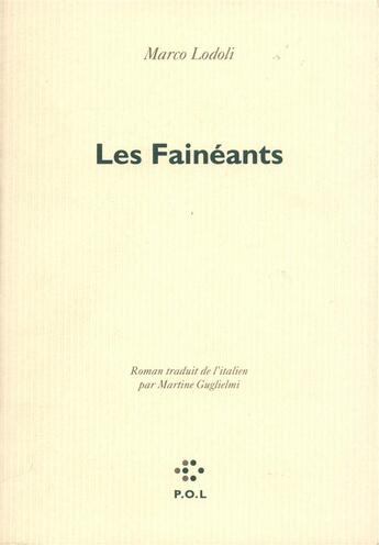 Couverture du livre « Les fainéants » de Marco Lodoli aux éditions P.o.l