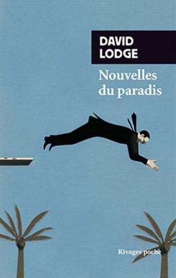 Couverture du livre « Nouvelles du paradis » de David Lodge aux éditions Rivages