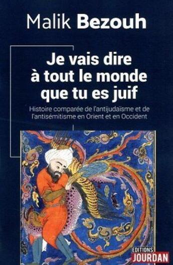 Couverture du livre « Je vais dire a tout le monde q » de Bezouh Malik aux éditions Jourdan