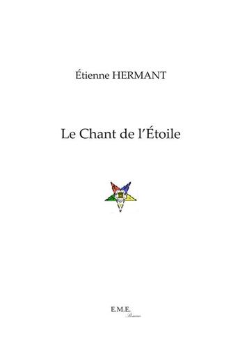 Couverture du livre « Le chant de l'étoile » de  aux éditions Eme Editions