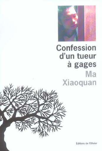 Couverture du livre « Confession d'un tueur a gages » de Xiaoquan Ma aux éditions Editions De L'olivier