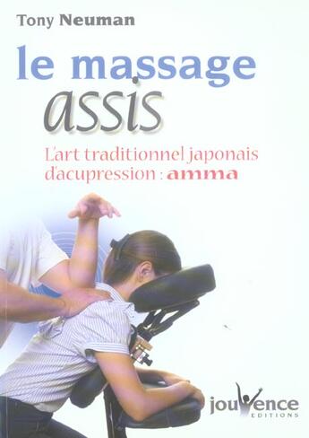 Couverture du livre « N 113 le massage assis » de Tony Neuman aux éditions Jouvence