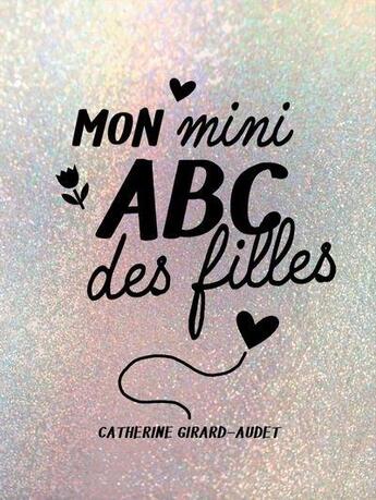 Couverture du livre « Mon mini ABC des filles 2022 » de Catherine Girard-Audet aux éditions Les Malins