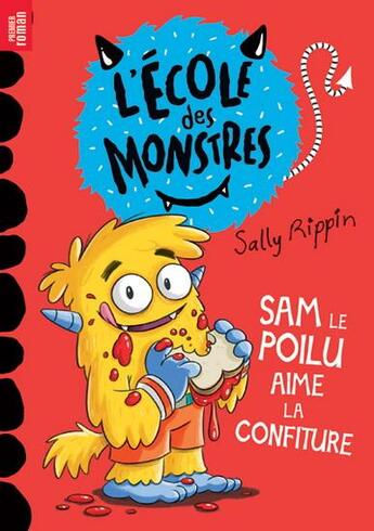 Couverture du livre « Sam le poilu aime la confiture » de Sally Rippin aux éditions Dominique Et Compagnie