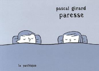 Couverture du livre « Paresse t.1 » de Pascal Girard aux éditions La Pasteque