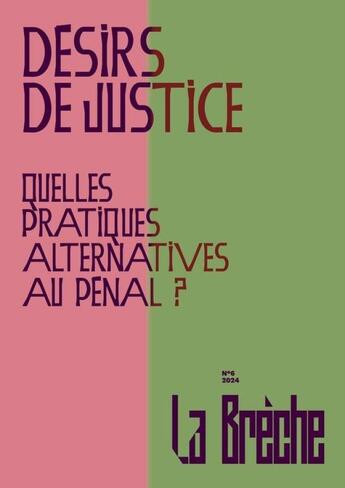 Couverture du livre « Désirs de justice : Quelles pratiques alternatives au pénal ? » de La Breche - Belgique aux éditions Meteores