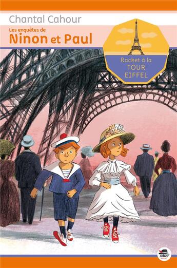 Couverture du livre « Les enquêtes de Ninon et Paul ; racket à la tour Eiffel » de Chantal Cahour aux éditions Oskar