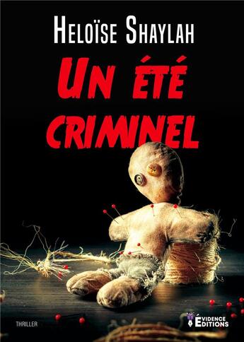 Couverture du livre « Un été criminel » de Héloïse Shaylah aux éditions Evidence Editions