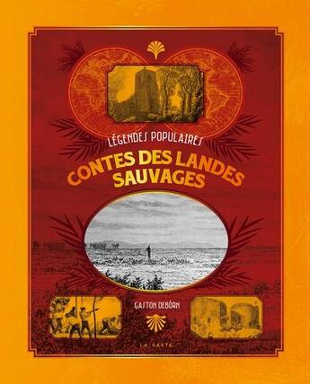 Couverture du livre « Contes des landes sauvages » de Gaston Deborn aux éditions Geste