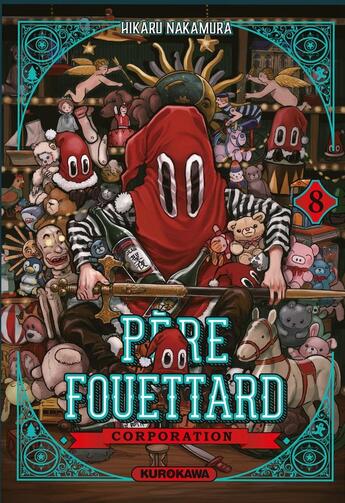 Couverture du livre « Père Fouettard corporation Tome 8 » de Hikaru Nakamura aux éditions Kurokawa