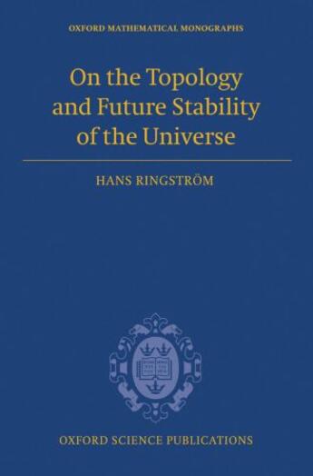 Couverture du livre « On the Topology and Future Stability of the Universe » de Ringstrom Hans aux éditions Oup Oxford