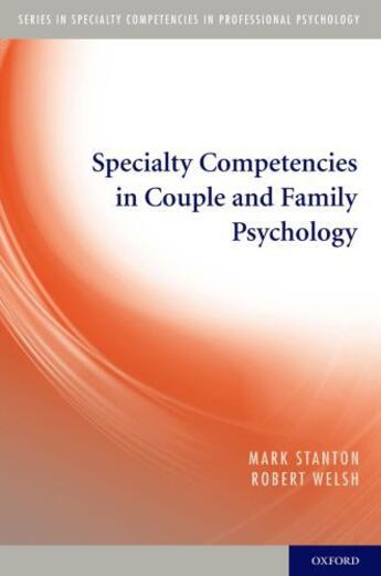 Couverture du livre « Specialty Competencies in Couple and Family Psychology » de Welsh Robert aux éditions Oxford University Press Usa