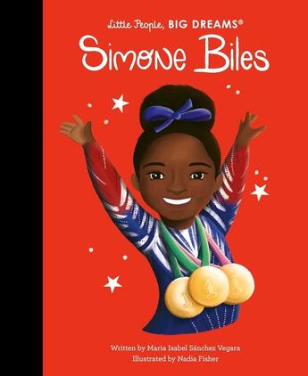 Couverture du livre « Little people, big dreams : Simone Biles » de Maria Isabel Sanchez Vegara aux éditions Frances Lincoln