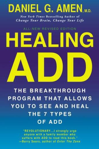 Couverture du livre « Healing ADD Revised Edition » de Amen Daniel G aux éditions Penguin Group Us