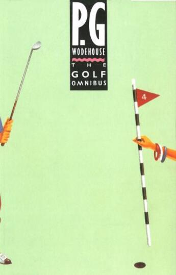 Couverture du livre « The Golf Omnibus » de Pelham Grenville Wodehouse aux éditions Random House Digital