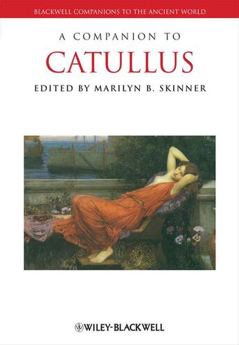 Couverture du livre « A Companion to Catullus » de Marilyn B. Skinner aux éditions Wiley-blackwell