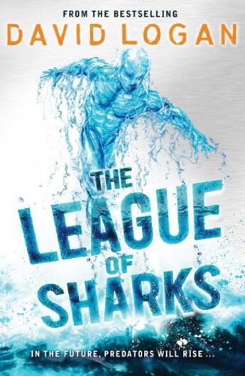 Couverture du livre « The League of Sharks » de Logan David aux éditions Quercus Publishing Digital