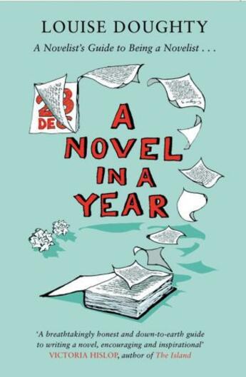 Couverture du livre « A Novel in a Year » de Louise Doughty aux éditions Simon And Schuster Uk